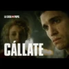 LA CASA DE PAPEL
CÁLLATE