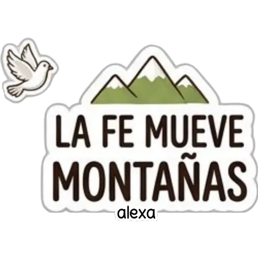 LA FE MUEVE MONTAÑAS