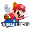 No seas ridícula