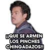 fiQUE SE ARMEN
LOS PINCHES
CHINGADAZOS!