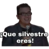 Que silvestre
eres!