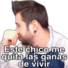 Este chico me
quita las ganas
de vivir
Jan Smat