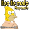 Eso Es malo
Muy malo