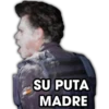 SU PUTA
MADRE