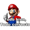 Todo bien,
Todo correcto