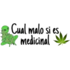 Cual malo si es
medicinal
