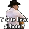 Y si te llevo
Al-hotel?