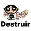 O
Destruir