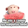 @raffadiaz
Me voy a comer
tus nalguitas bebé