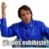 Ya nos exhibiste!
