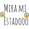 MIRA MI
ESTADOOO