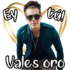 Ey
tú!
Giseelove
Vales oro