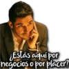 ¿Estás aqui por
negocios o por placer?