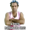К РОСО
ROMANTIKA ERES