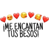 ME ENCANTAN
TUS BESOS!
