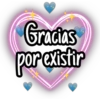 Gracias por existir