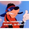 tu, yo i sustancias ge
marean,, qe dices??