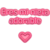 Eres mi nieta adorable