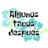 Algunos
tacos
despues
@YoSoy Teba