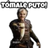 TÓMALE PUTO!
RUDY