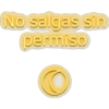 No salgas sin permiso