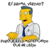 ES BROMA, VERDAD?
Eu
PORQUE ES LO MÁS ESTÚPIDO
Que He LeiDo