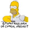 ESTAMOS HABLANDO
DE COMIDA, VERDAD?