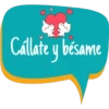 Cállate y bésame