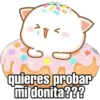 John
quieres probar
mi donita???