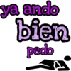 ya ando
bien
pedo