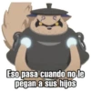 Eso pasa cuando no le
pegan a sus hijos