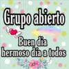 cikki
Grupo abierto
Buen dia
hermoso día a todos