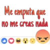 Me emputa que
no me creas nada
DO