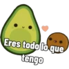 Eres todo lo que
tengo