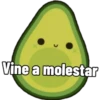 Vine a molestar