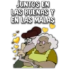JUNTOS EN
LAS BUENAS Y
EN LAS MALAS