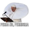 PERRA NO, PERRISIMA