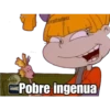 @raftadiiaz
Pobre ingenua