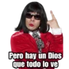 @raffadiaz
Pero hay un Dios
que todo lo ve
