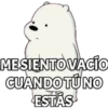 MESIENTOVACÍO
CUANDO TỮNO
ESTÁS