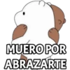 MUERO POR
ABRAZARTE