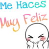 Me Haces
Mug Feliz
Fa