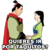 QUIERES IR
POR TAQUITOS?