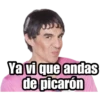 Ya vi que andas
de picarón
@raffadilaz