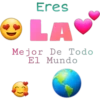Eres
LA
Mejor De Todo
El Mundo