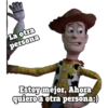 La otra
persona
Estoy mejor, Ahora
quiero a otra persona:)