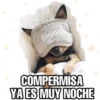 Giseelove
SHHH
COMPERMISA
YA ES MUY NOCHE