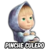 PINCHE CULERO