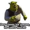 Doy clases los jueves,
no cobro mucho
