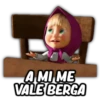 A MI ME
VALE BERGA